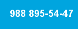 988 895-54-47